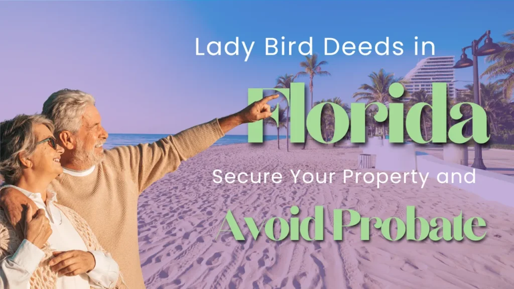 WP Lady Bird Deeds in Florida Secure Your Property and Avoid Probate Amy Dow Elder Law